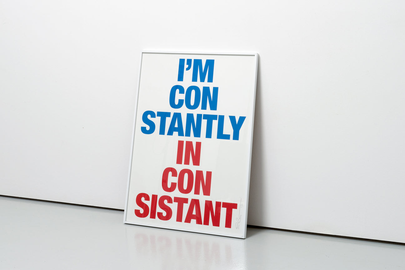 Siebdruck - I'M CONSTANTLY INCONSISTANT 50 x 70 cm
