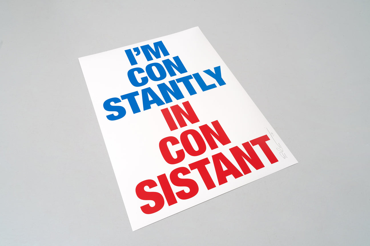 Siebdruck - I'M CONSTANTLY INCONSISTANT 50 x 70 cm
