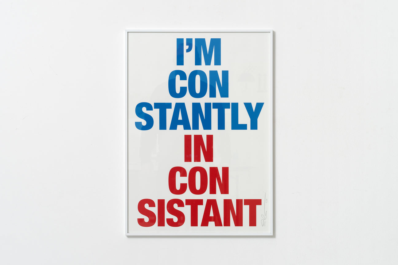 Siebdruck - I'M CONSTANTLY INCONSISTANT 50 x 70 cm